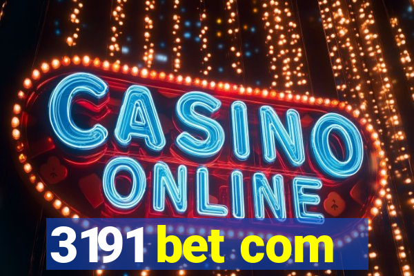 3191 bet com